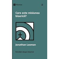 Care este misiunea bisericii? (What Is the Church's Mission?) (Romanian) (Church Questions (Romanian)) - Care este misiunea bisericii? (What Is the Church's Mission?) (Romanian) (Church Questions (Romanian)) - jetzt bei oelder-buchhandlung.de kaufen