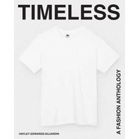 Timeless: A Fashion Anthology - Timeless: A Fashion Anthology - jetzt bei oelder-buchhandlung.de kaufen