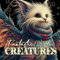 Fantastic Winter Creatures Coloring Book for Adults: cute Creatures Coloring Book Winter Grayscale magical creatures Coloring Book Winter Fashion - Fantastic Winter Creatures Coloring Book for Adults: cute Creatures Coloring Book Winter Grayscale magical creatures Coloring Book Winter Fashion - jetzt bei oelder-buchhandlung.de kaufen