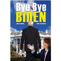 Bye-Bye Biden: Long on Humor...Short on Content - Bye-Bye Biden: Long on Humor...Short on Content - jetzt bei oelder-buchhandlung.de kaufen