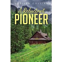 A Reluctant Pioneer - A Reluctant Pioneer - jetzt bei oelder-buchhandlung.de kaufen