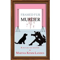 Framed Fur Murder: A Picture This Murder - Framed Fur Murder: A Picture This Murder - jetzt bei oelder-buchhandlung.de kaufen