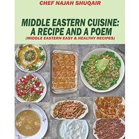 Middle Eastern Cuisine: A Collection of Recipes Cooked and Served in Lebanon, Jordan, Syria, and Turkey - Middle Eastern Cuisine: A Collection of Recipes Cooked and Served in Lebanon, Jordan, Syria, and Turkey - jetzt bei oelder-buchhandlung.de kaufen