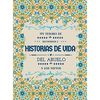 Un tesoro de recuerdos e historias de vida del abuelo a los nietos - Un tesoro de recuerdos e historias de vida del abuelo a los nietos - jetzt bei oelder-buchhandlung.de kaufen