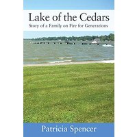 Lake of the Cedars: Story of a Family on Fire for Generations - Lake of the Cedars: Story of a Family on Fire for Generations - jetzt bei oelder-buchhandlung.de kaufen