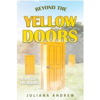 Beyond the Yellow Door: Mayria's Dragons - Beyond the Yellow Door: Mayria's Dragons - jetzt bei oelder-buchhandlung.de kaufen