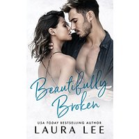 Beautifully Broken: A Standalone Forbidden Second Chance Romance - Beautifully Broken: A Standalone Forbidden Second Chance Romance - jetzt bei oelder-buchhandlung.de kaufen
