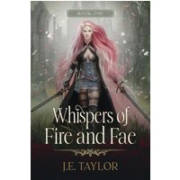 Whispers of Fire and Fae - Whispers of Fire and Fae - jetzt bei oelder-buchhandlung.de kaufen