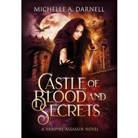 Castle of Blood and Secrets - Castle of Blood and Secrets - jetzt bei oelder-buchhandlung.de kaufen