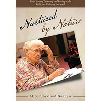 Nurtured by Nature: Sixty Years of Learning and Loving in the Red River Valley of the North - Nurtured by Nature: Sixty Years of Learning and Loving in the Red River Valley of the North - jetzt bei oelder-buchhandlung.de kaufen