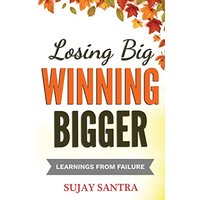 Losing Big Winning Bigger: Learnings from failure - Losing Big Winning Bigger: Learnings from failure - jetzt bei oelder-buchhandlung.de kaufen