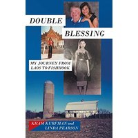 Double Blessing: My Journey from Laos to Fishhook - Double Blessing: My Journey from Laos to Fishhook - jetzt bei oelder-buchhandlung.de kaufen