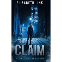 The Claim: A Medical Mystery - The Claim: A Medical Mystery - jetzt bei oelder-buchhandlung.de kaufen