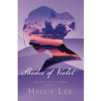 Shades of Violet (The Shady Gully) - Shades of Violet (The Shady Gully) - jetzt bei oelder-buchhandlung.de kaufen