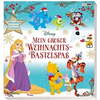 Disney: Mein großer Weihnachts-Bastelspaß: Mit Vorlagen zum Ausschneiden!