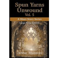 Spun Yarns Unwound Volume 5: A Short Story Series (Large Print Edition) - Spun Yarns Unwound Volume 5: A Short Story Series (Large Print Edition) - jetzt bei oelder-buchhandlung.de kaufen