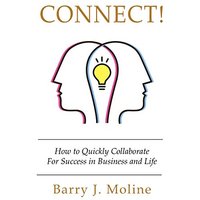Connect! How to Quickly Collaborate For Success in Business and Life - Connect! How to Quickly Collaborate For Success in Business and Life - jetzt bei oelder-buchhandlung.de kaufen