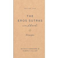 The Eros Sutras Workbook, Volume 1: Principles: Principles: Principles (The Eros Sutras Workbooks, Band 1) - The Eros Sutras Workbook, Volume 1: Principles: Principles: Principles (The Eros Sutras Workbooks, Band 1) - jetzt bei oelder-buchhandlung.de kaufen