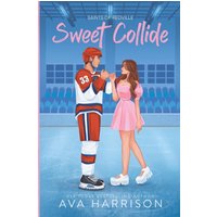 Sweet Collide - Sweet Collide - jetzt bei oelder-buchhandlung.de kaufen