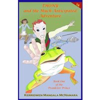 Thony and the Much-Anticipated Adventure: Book One of the Prankster Prince - Thony and the Much-Anticipated Adventure: Book One of the Prankster Prince - jetzt bei oelder-buchhandlung.de kaufen