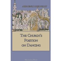The Church's Position on Dancing - The Church's Position on Dancing - jetzt bei oelder-buchhandlung.de kaufen