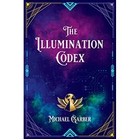 The Illumination Codex: Guidance for Ascension to New Earth - The Illumination Codex: Guidance for Ascension to New Earth - jetzt bei oelder-buchhandlung.de kaufen