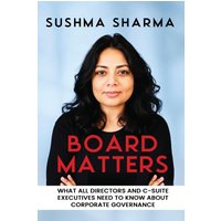 BOARD MATTERS: WHAT ALL DIRECTORS AND C-SUITE EXECUTIVES NEED TO KNOW ABOUT CORPORATE GOVERNANCE - BOARD MATTERS: WHAT ALL DIRECTORS AND C-SUITE EXECUTIVES NEED TO KNOW ABOUT CORPORATE GOVERNANCE - jetzt bei oelder-buchhandlung.de kaufen