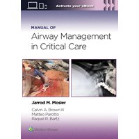 Manual of Airway Management in Critical Care: Print + eBook with Multimedia - Manual of Airway Management in Critical Care: Print + eBook with Multimedia - jetzt bei oelder-buchhandlung.de kaufen