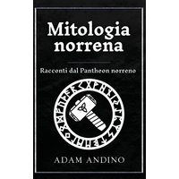 Mitologia norrena: Racconti dal Pantheon norreno - Mitologia norrena: Racconti dal Pantheon norreno - jetzt bei oelder-buchhandlung.de kaufen