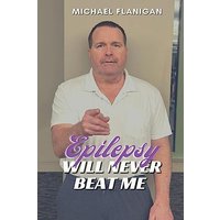 Epilepsy Will Never Beat Me - Epilepsy Will Never Beat Me - jetzt bei oelder-buchhandlung.de kaufen