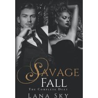 The Complete Savage Fall Duet: A Dark Bully Romance - The Complete Savage Fall Duet: A Dark Bully Romance - jetzt bei oelder-buchhandlung.de kaufen