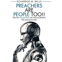 Preachers Are People Too!!: We Are Not Perfect; We Have Problems Like Everyone Else - Preachers Are People Too!!: We Are Not Perfect; We Have Problems Like Everyone Else - jetzt bei oelder-buchhandlung.de kaufen