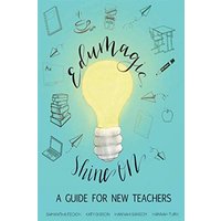 EduMagic Shine On: A Guide for New Teachers - EduMagic Shine On: A Guide for New Teachers - jetzt bei oelder-buchhandlung.de kaufen