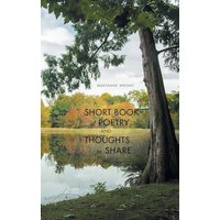 A Short Book of Poetry and Thoughts to Share - A Short Book of Poetry and Thoughts to Share - jetzt bei oelder-buchhandlung.de kaufen