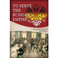 To Serve the Russian Empire: From the Autobiography of Boris Héroys - To Serve the Russian Empire: From the Autobiography of Boris Héroys - jetzt bei oelder-buchhandlung.de kaufen