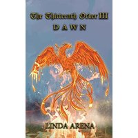 The Thirteenth Order III: Dawn - The Thirteenth Order III: Dawn - jetzt bei oelder-buchhandlung.de kaufen