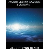 Ancient Destiny: Survivors - Ancient Destiny: Survivors - jetzt bei oelder-buchhandlung.de kaufen