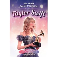 The Great Genius Inspiration of Taylor Swift: From Debut, Eras Tour, and Taylor's Version Albums - A Women Empowering Musical Biography for All Ages - The Great Genius Inspiration of Taylor Swift: From Debut, Eras Tour, and Taylor's Version Albums - A Women Empowering Musical Biography for All Ages - jetzt bei oelder-buchhandlung.de kaufen