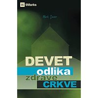 Devet odlika zdrave Crkve (Nine Marks of a Healthy Church) (Serbian) - Devet odlika zdrave Crkve (Nine Marks of a Healthy Church) (Serbian) - jetzt bei oelder-buchhandlung.de kaufen