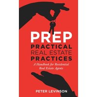 PREP Practical Real Estate Practices: A Handbook for Residential Real Estate Agents - PREP Practical Real Estate Practices: A Handbook for Residential Real Estate Agents - jetzt bei oelder-buchhandlung.de kaufen