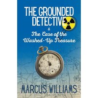 The Case of the Washed-Up Secret: an exciting kid detective mystery (The Grounded Detective, Band 2) - The Case of the Washed-Up Secret: an exciting kid detective mystery (The Grounded Detective, Band 2) - jetzt bei oelder-buchhandlung.de kaufen