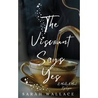 The Viscount Says Yes: A Meddle & Mend Epilogue - The Viscount Says Yes: A Meddle & Mend Epilogue - jetzt bei oelder-buchhandlung.de kaufen