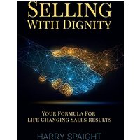 Selling With Dignity - Selling With Dignity - jetzt bei oelder-buchhandlung.de kaufen