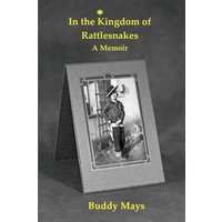 In the Kingdom of Rattlesnakes - In the Kingdom of Rattlesnakes - jetzt bei oelder-buchhandlung.de kaufen