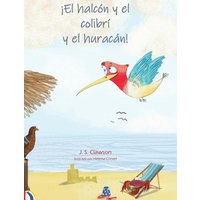 The Hawk and the Hummingbird® And the Hurricane/¡El halcón y el colibrí y el huracán! (The Hawk and the Hummingbird(r)/El Halcón Y El Colibrí) - The Hawk and the Hummingbird® And the Hurricane/¡El halcón y el colibrí y el huracán! (The Hawk and the Hummingbird(r)/El Halcón Y El Colibrí) - jetzt bei oelder-buchhandlung.de kaufen