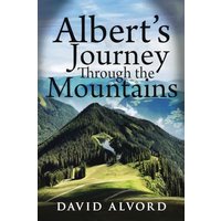 Albert's Journey Through the Mountains - Albert's Journey Through the Mountains - jetzt bei oelder-buchhandlung.de kaufen