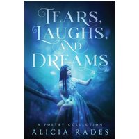 Tears, Laughs, and Dreams: A Poetry Collection - Tears, Laughs, and Dreams: A Poetry Collection - jetzt bei oelder-buchhandlung.de kaufen