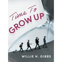 Time To Grow Up - Time To Grow Up - jetzt bei oelder-buchhandlung.de kaufen