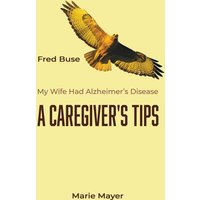 A Caregiver's Tips - A Caregiver's Tips - jetzt bei oelder-buchhandlung.de kaufen
