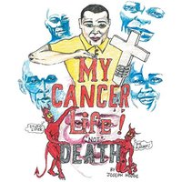 My Cancer Life! Not Death - My Cancer Life! Not Death - jetzt bei oelder-buchhandlung.de kaufen